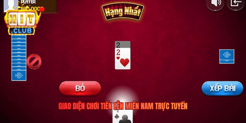 Giao diện chơi Tiến Lên Miền Nam trực tuyến