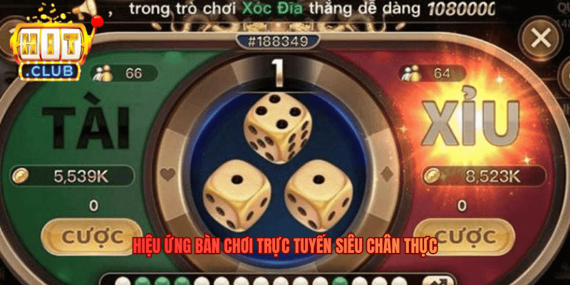 Xóc Đĩa - Trải Nghiệm Trò Chơi Dân Gian Hay Nhất Trên Hitclub Hiệu ứng bàn chơi trực tuyến siêu chân thực