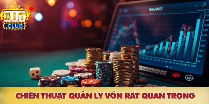 Chiến thuật quản lý vốn rất quan trọng