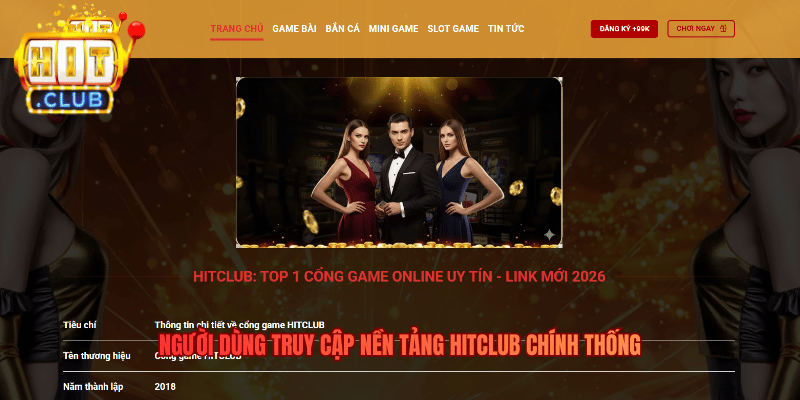 Người dùng truy cập nền tảng Hitclub chính thống