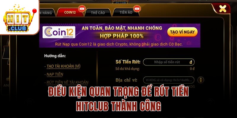Điều kiện quan trọng để rút tiền HITCLUB thành công